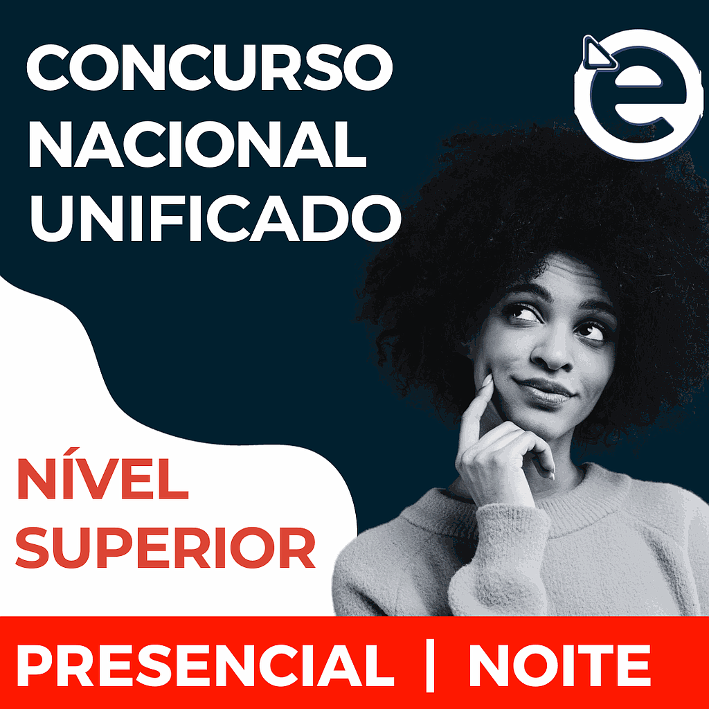 CNU - Nível Superior - Matérias Comuns - PRESENCIAL - NOITE - 01/2024